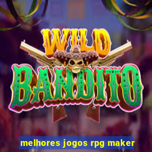 melhores jogos rpg maker